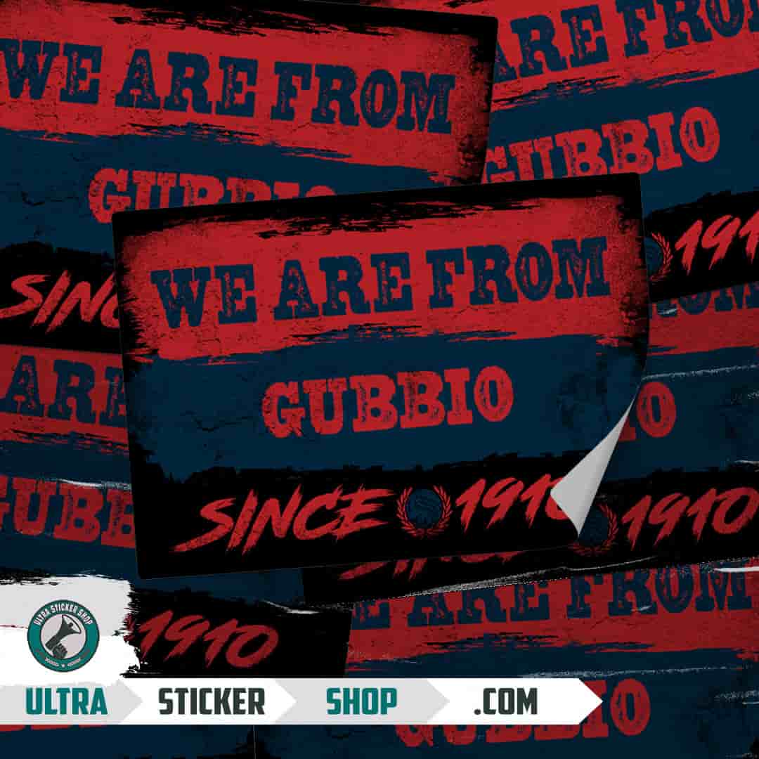 We are from Gubbio since 1910 Stickers