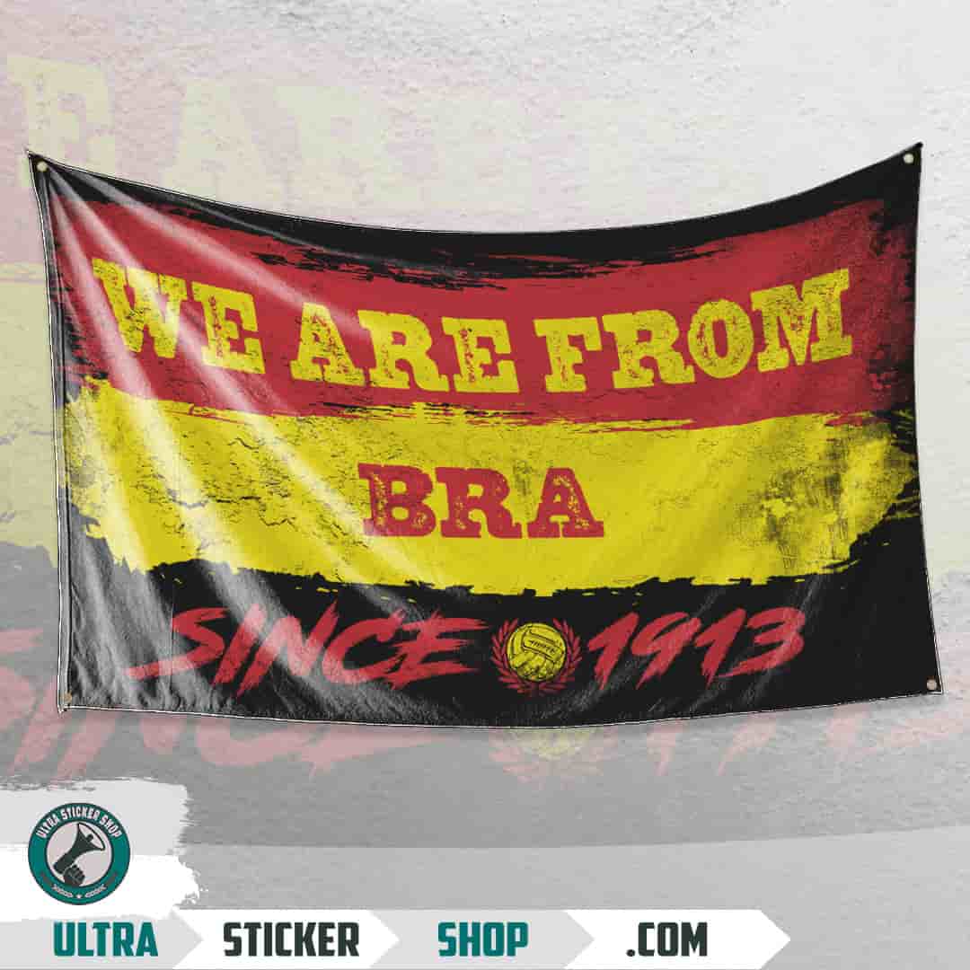 We are from Bra since 1913 Flag