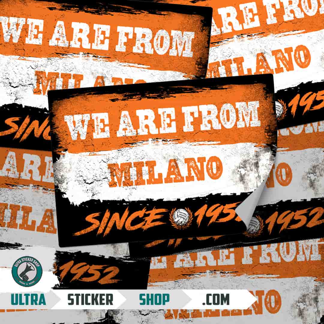 We are from Milano since 1952 Stickers