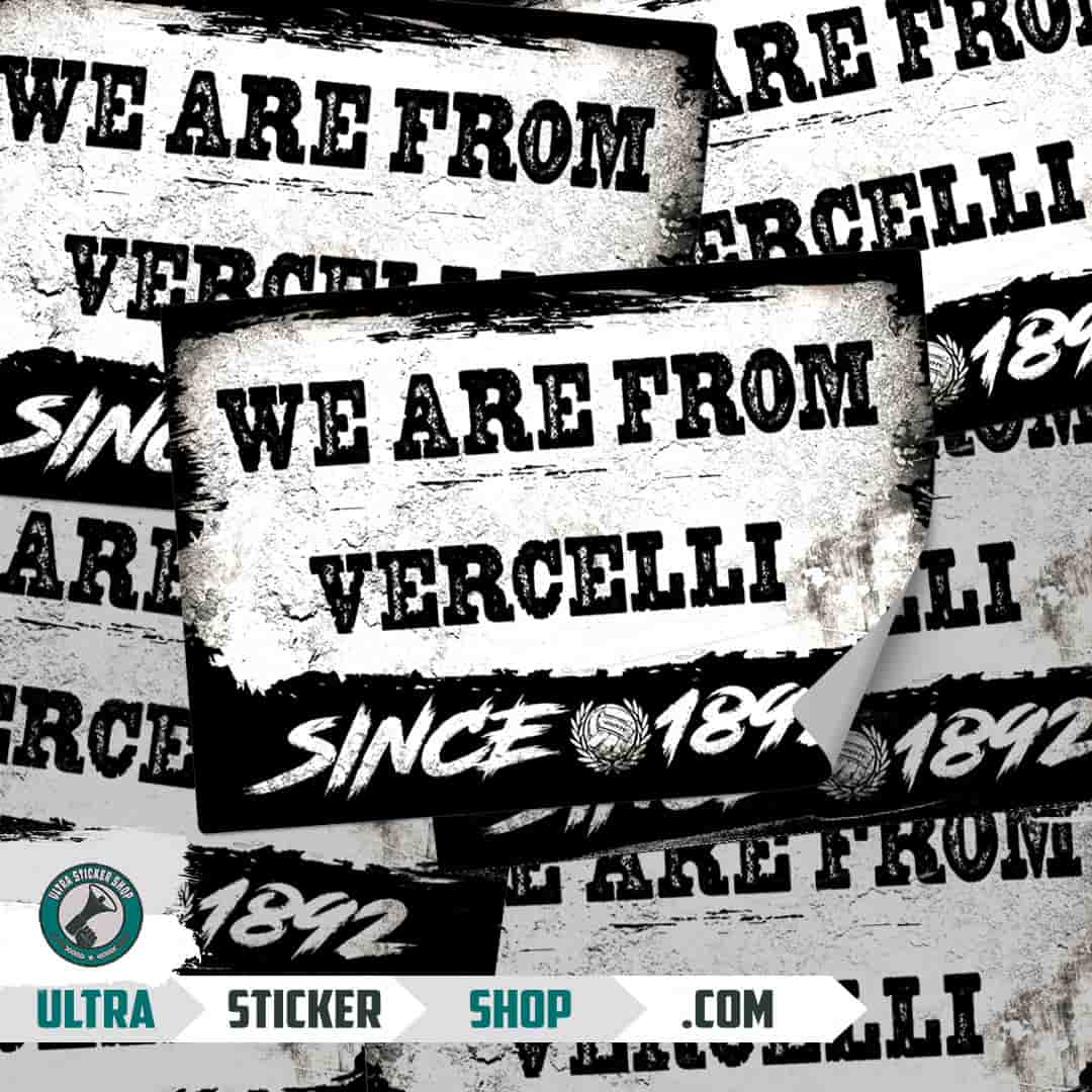 We are from Vercelli since 1892 Stickers