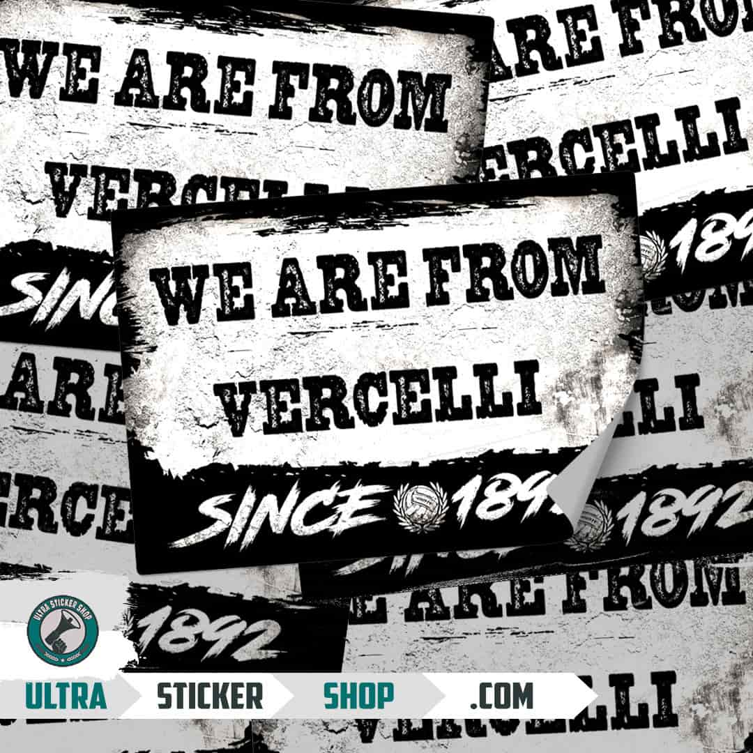 We are from Vercelli since 1892 Stickers