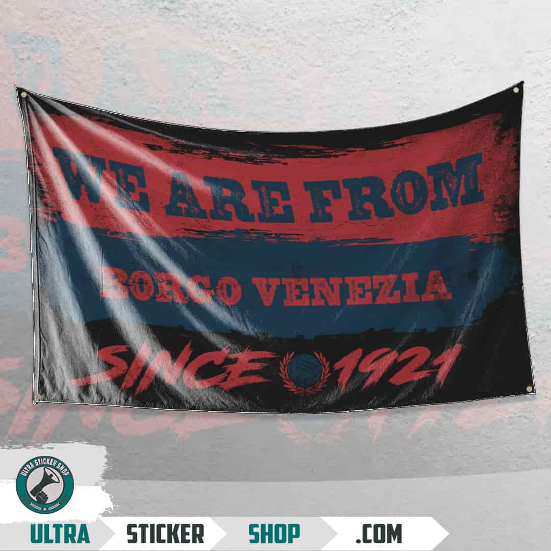 We are from Borgo Venezia since 1921 Flag