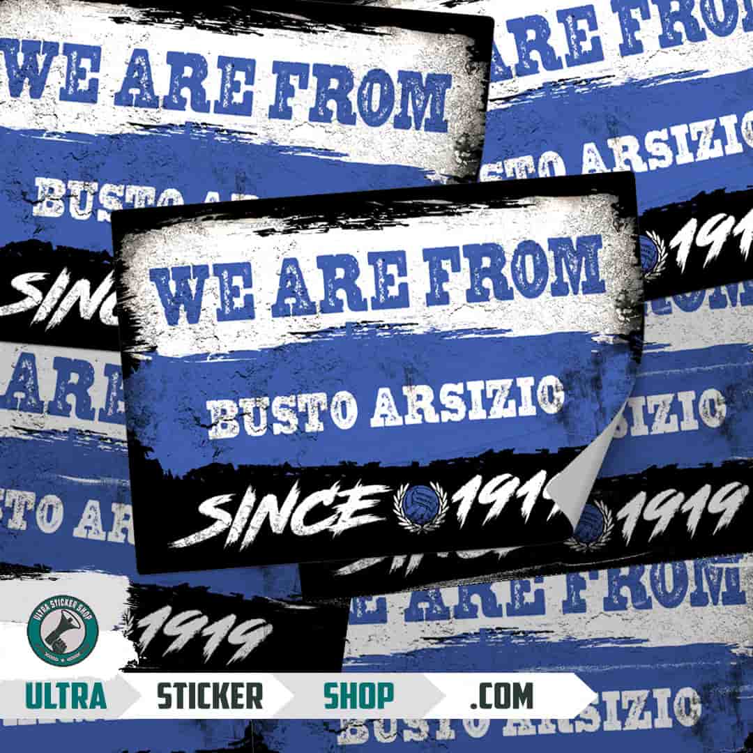 We are from Busto Arsizio since 1919 Stickers