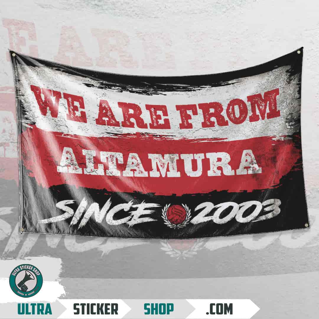 We are from Altamura since 2003 Flag