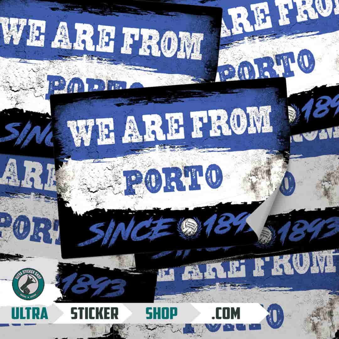 We are from Porto since 1893 Stickers
