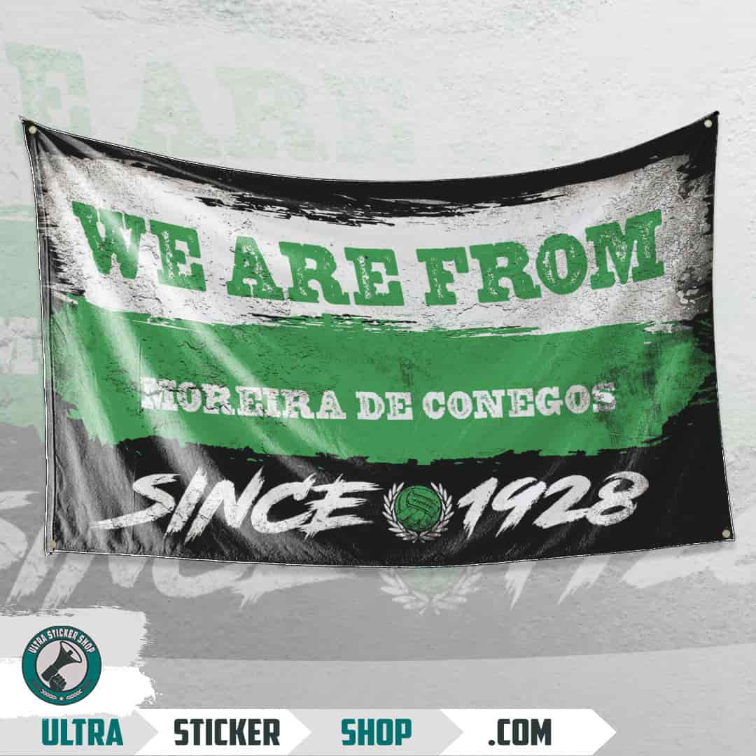 We are from Moreira de Conegos since 1928 Flag