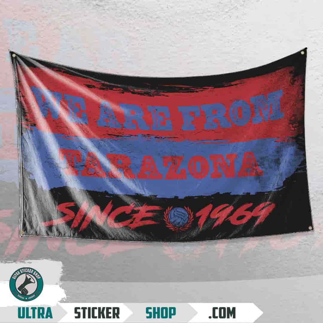 We are from Tarazona since 1969 Flag