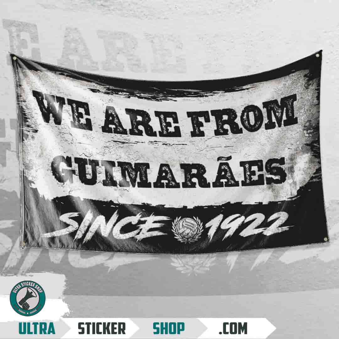 We are from Guimarães since 1922 Flag