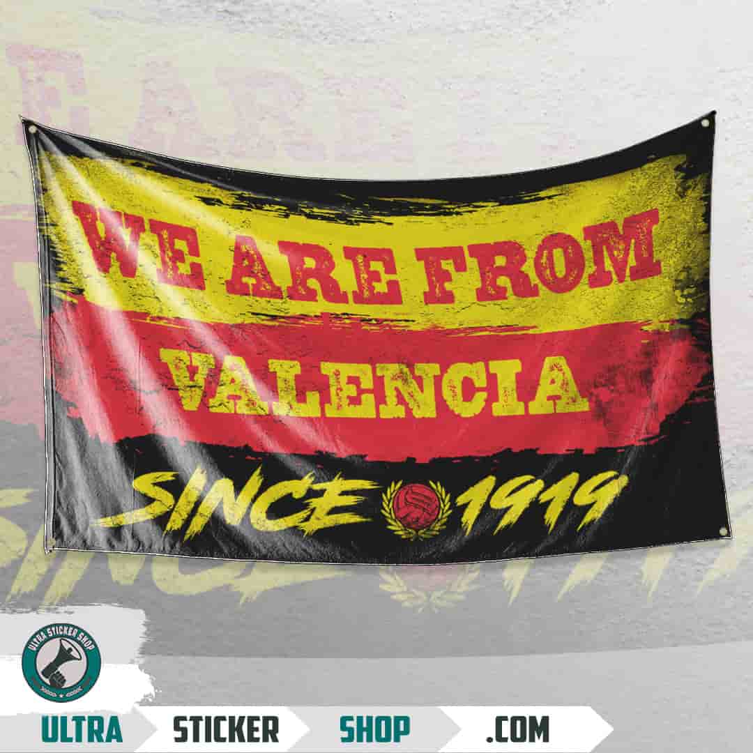 We are from Valencia since 1919 Flag
