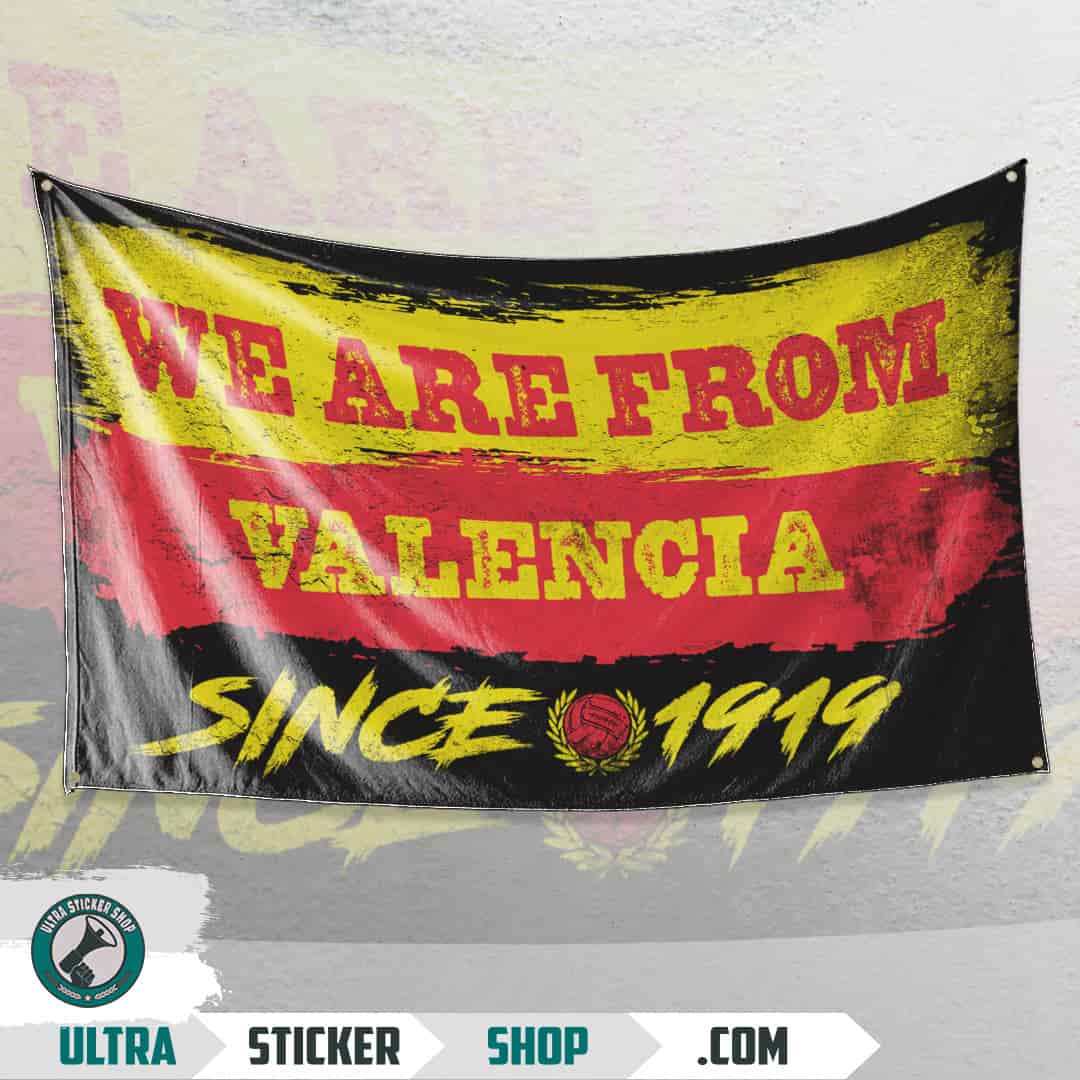 We are from Valencia since 1919 Flag