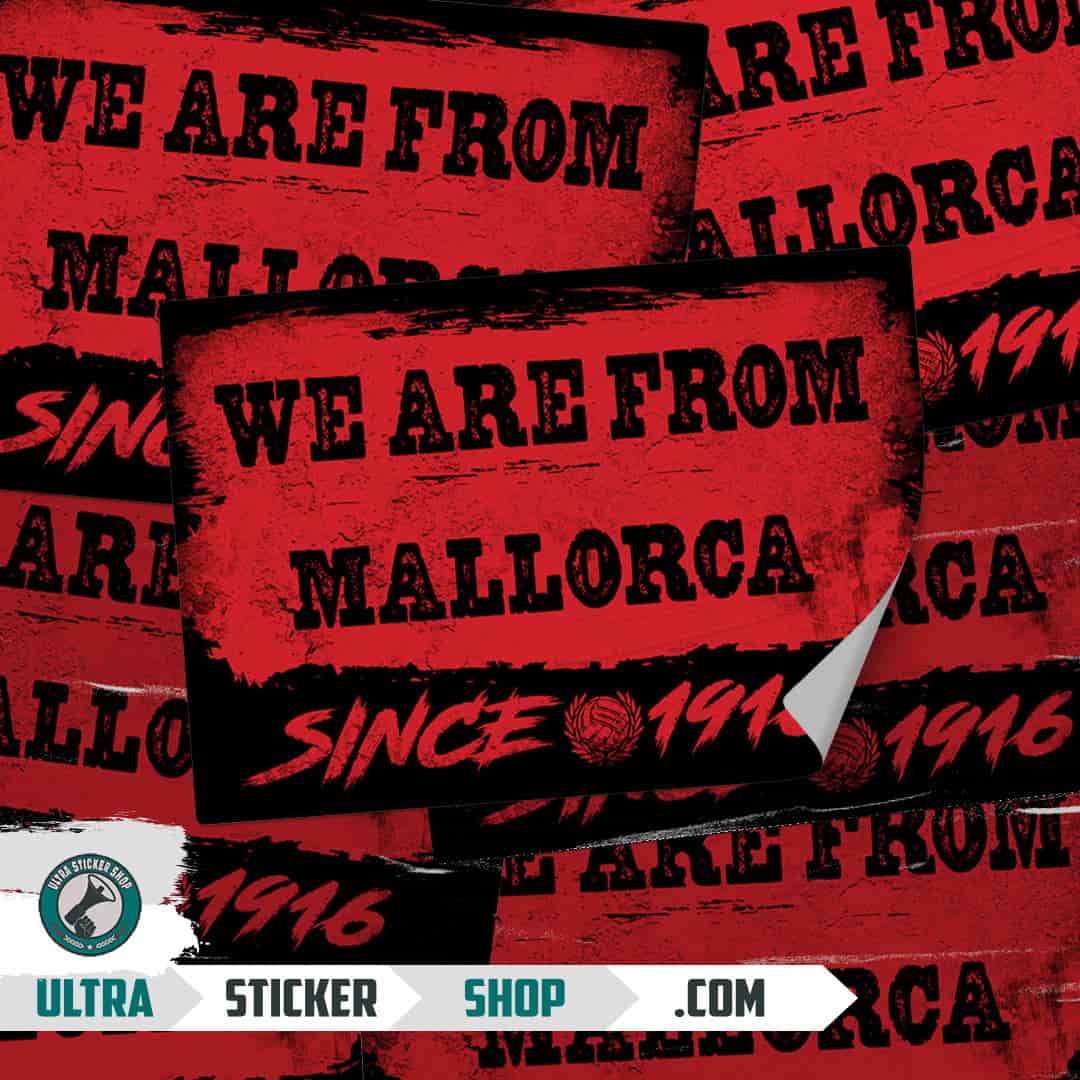 We are from Mallorca since 1916 Stickers