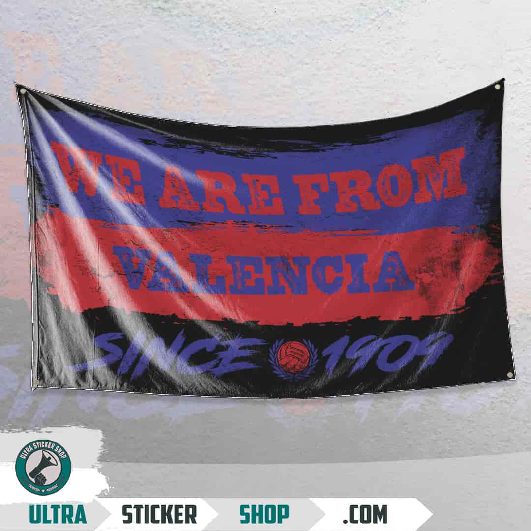 We are from Valencia since 1909 Flag
