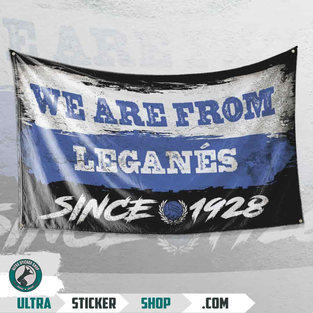 We are from Leganés since 1928 Flag