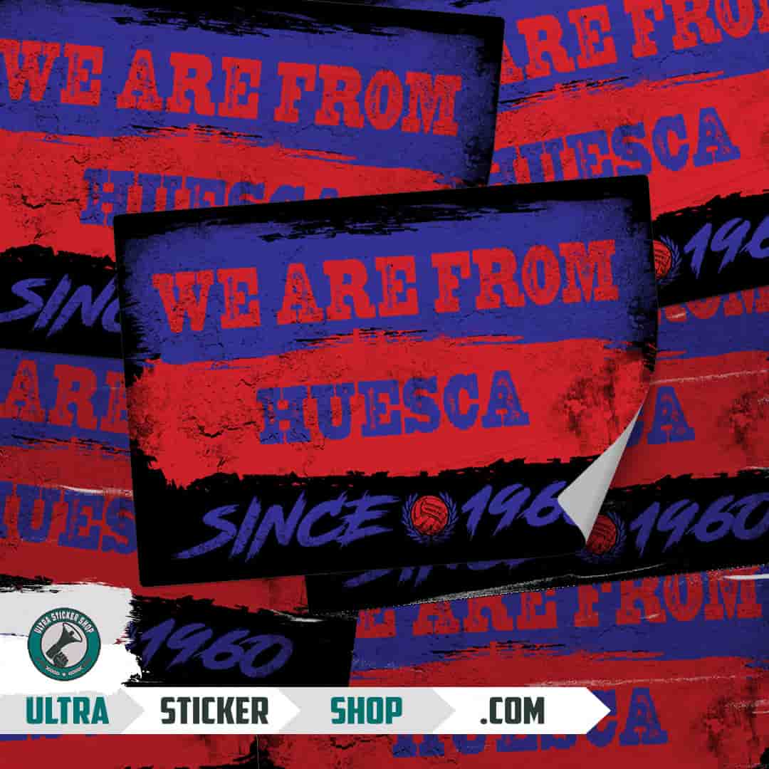 We are from Huesca since 1960 Stickers