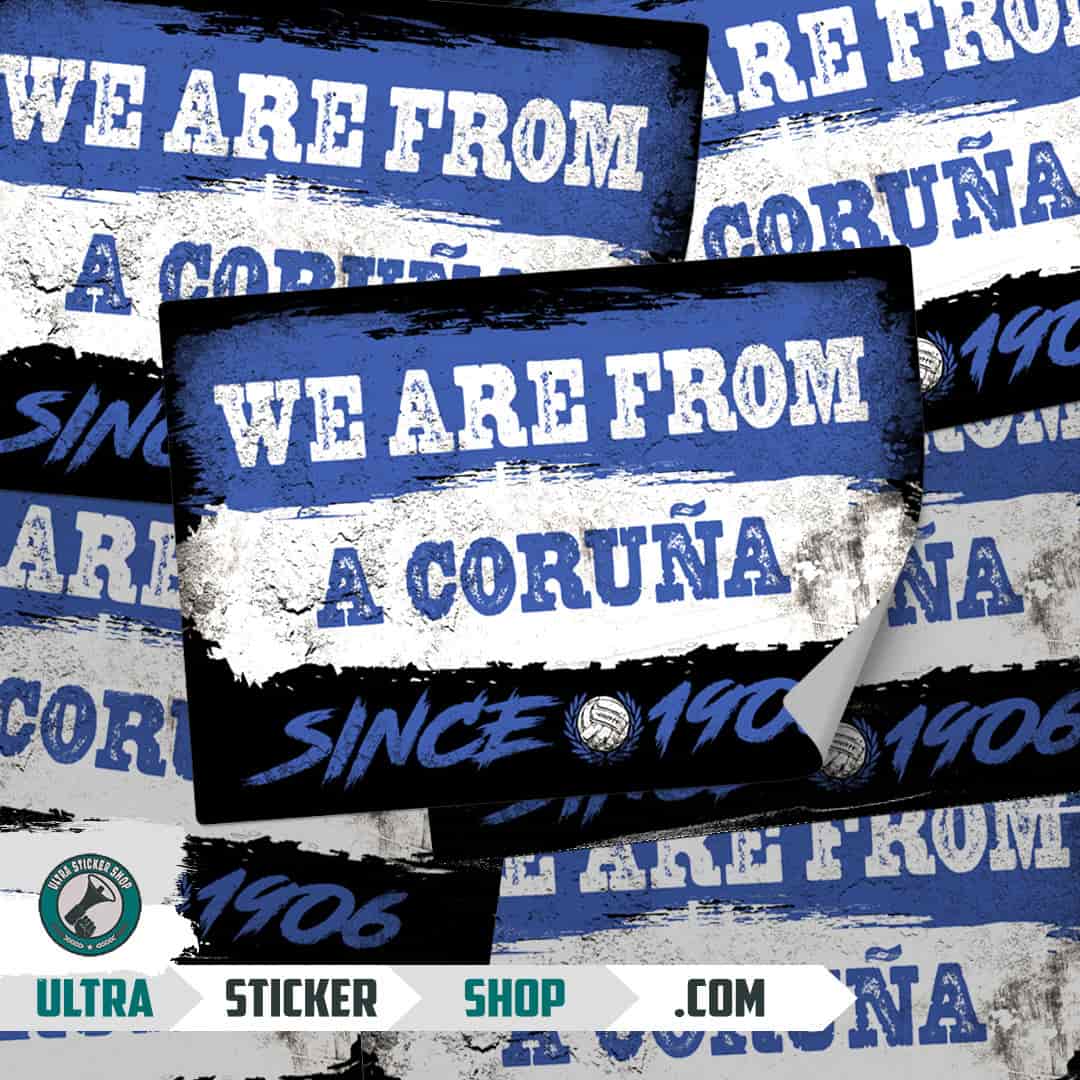 We are from a Coruña since 1906 Stickers