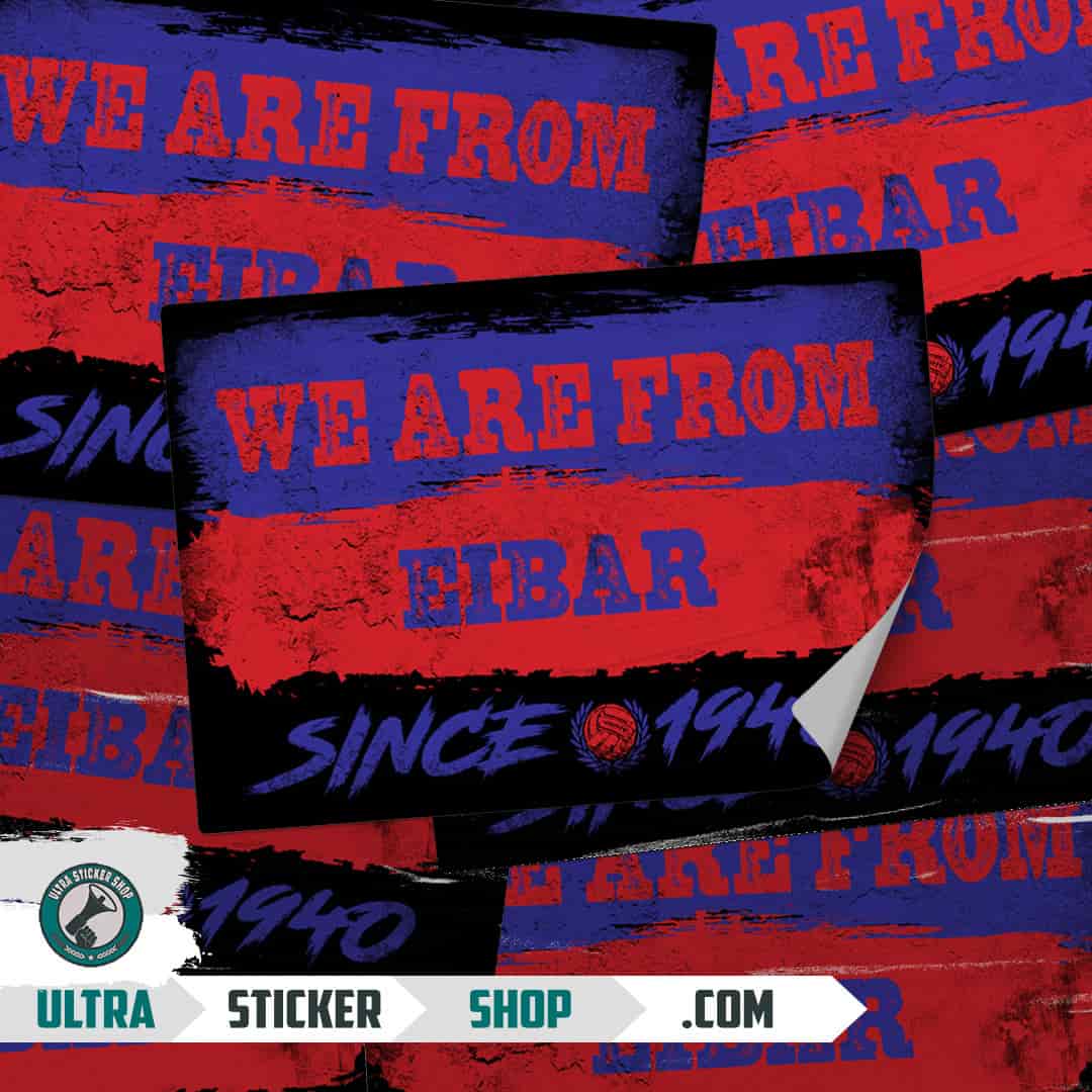 We are from Eibar since 1940 Stickers