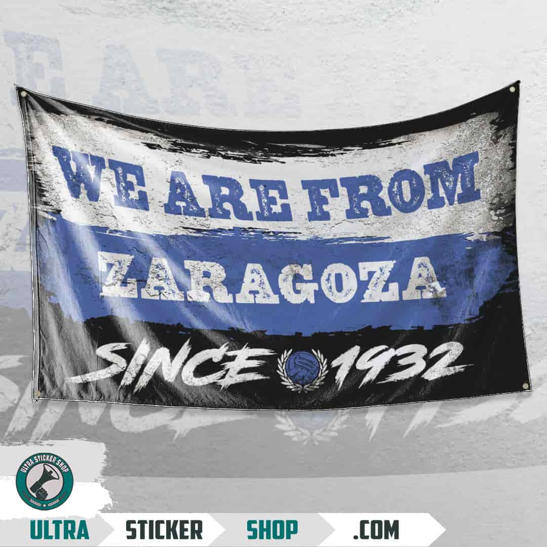 We are from Zaragoza since 1932 Flag