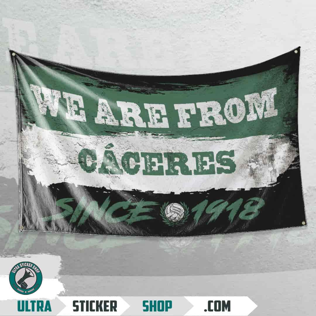 We are from Cáceres since 1918 Flag