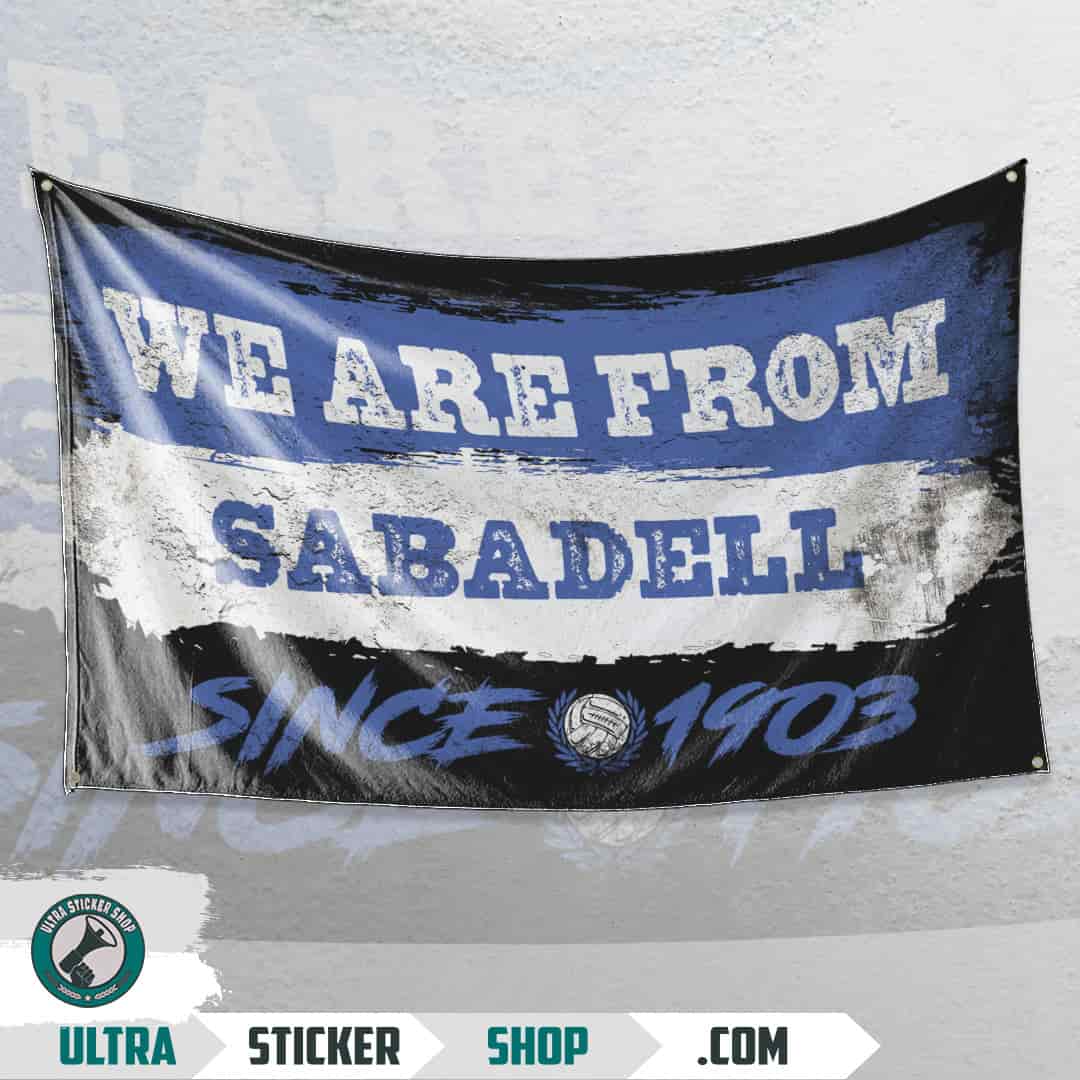 We are from Sabadell since 1903 Flag