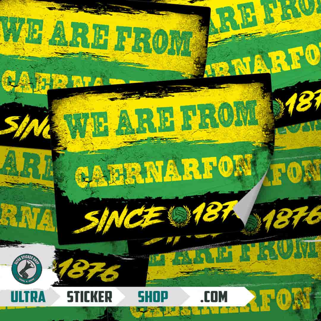 We are from Caernarfon since 1876 Stickers