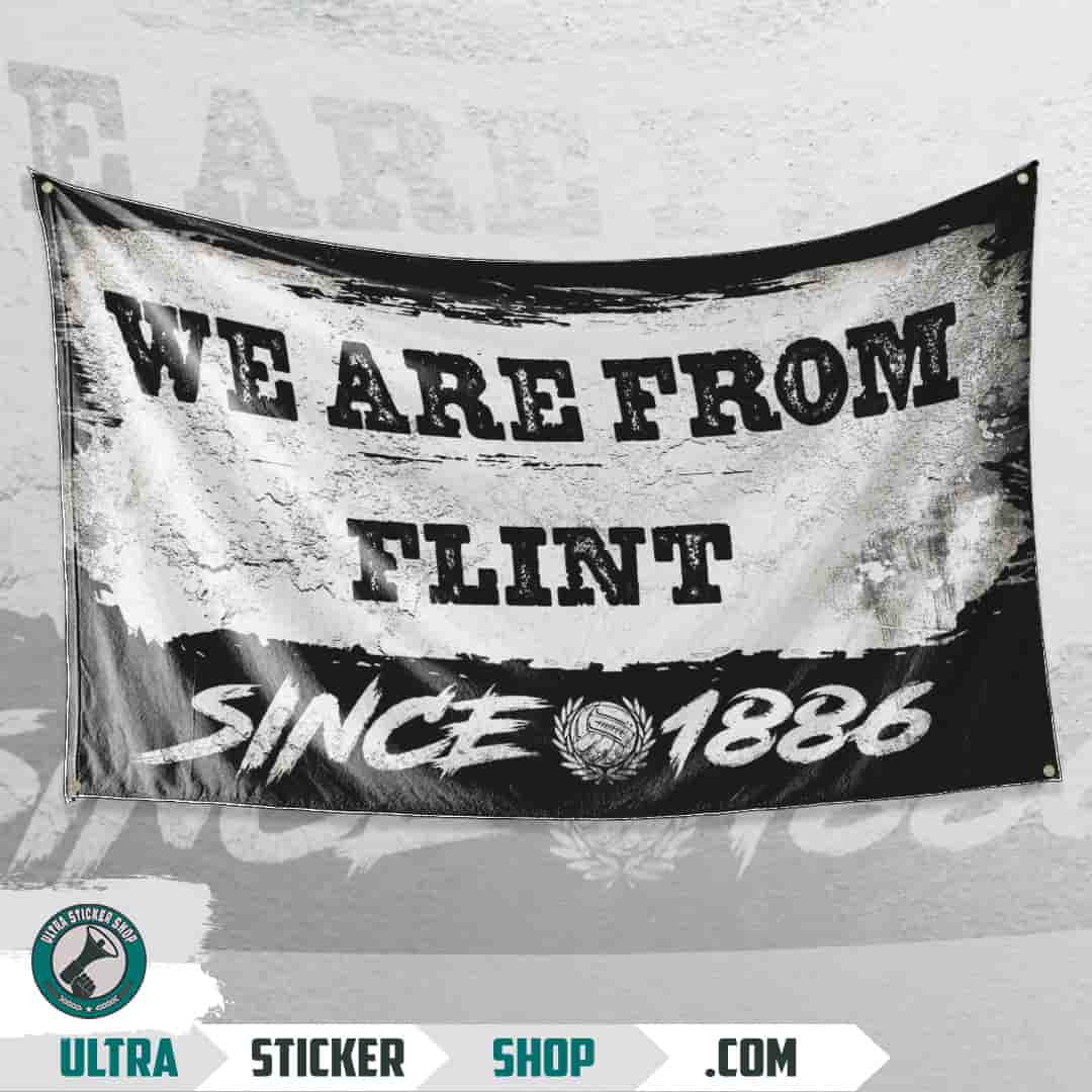 We are from Flint since 1886 Flag