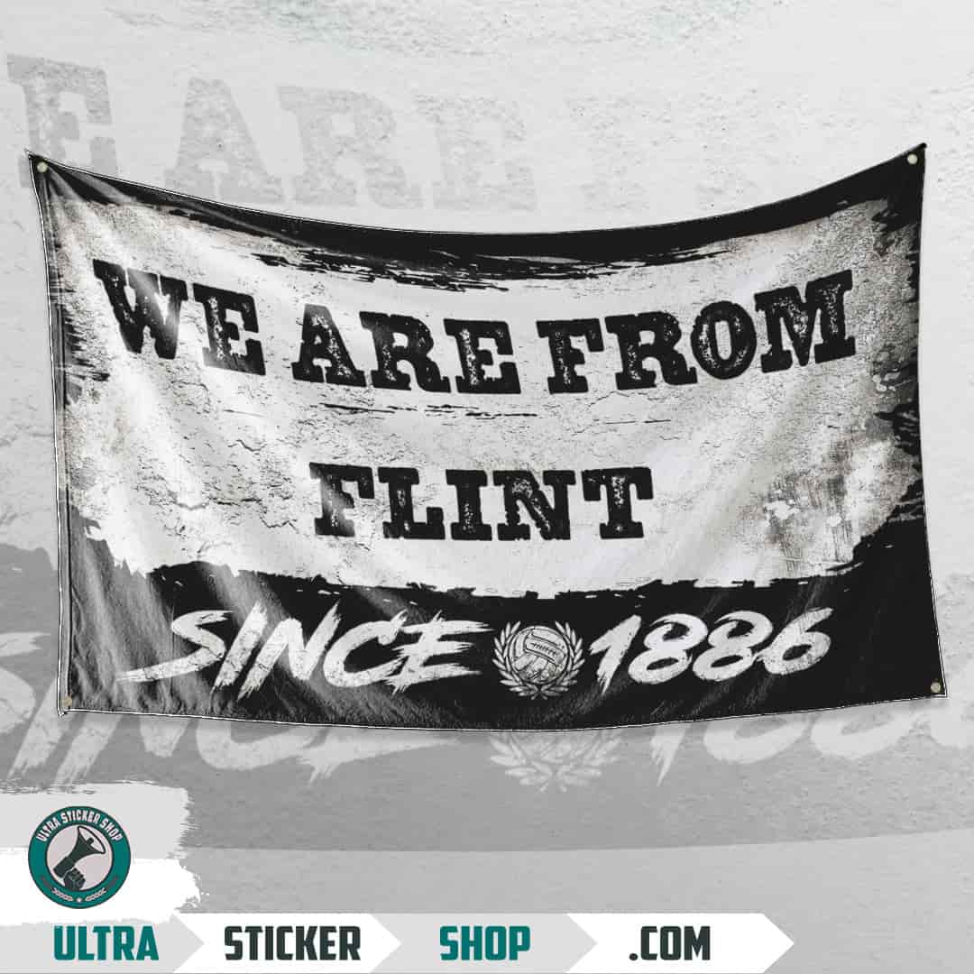 We are from Flint since 1886 Flag