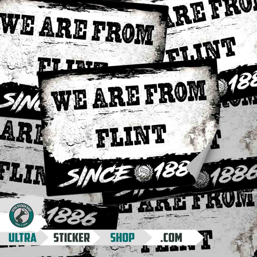 We are from Flint since 1886 Stickers