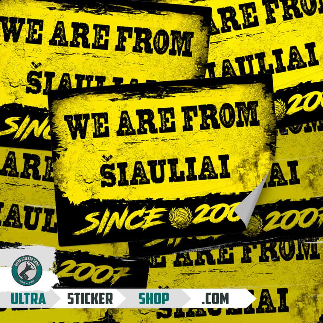 We are from Šiauliai since 2007 Stickers