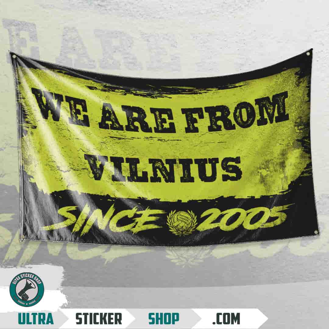 We are from Vilnius since 2005 Flag