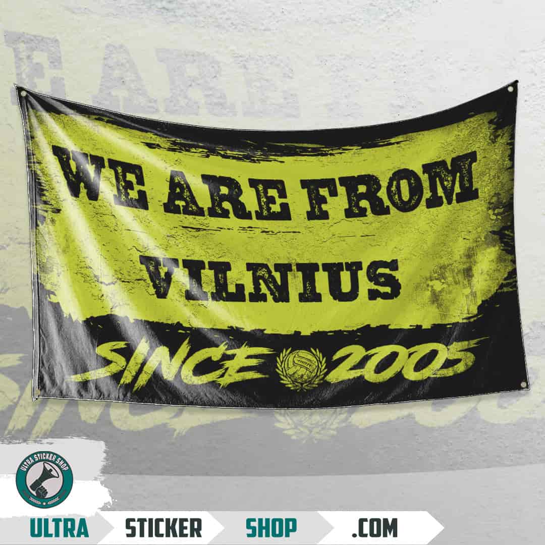 We are from Vilnius since 2005 Flag