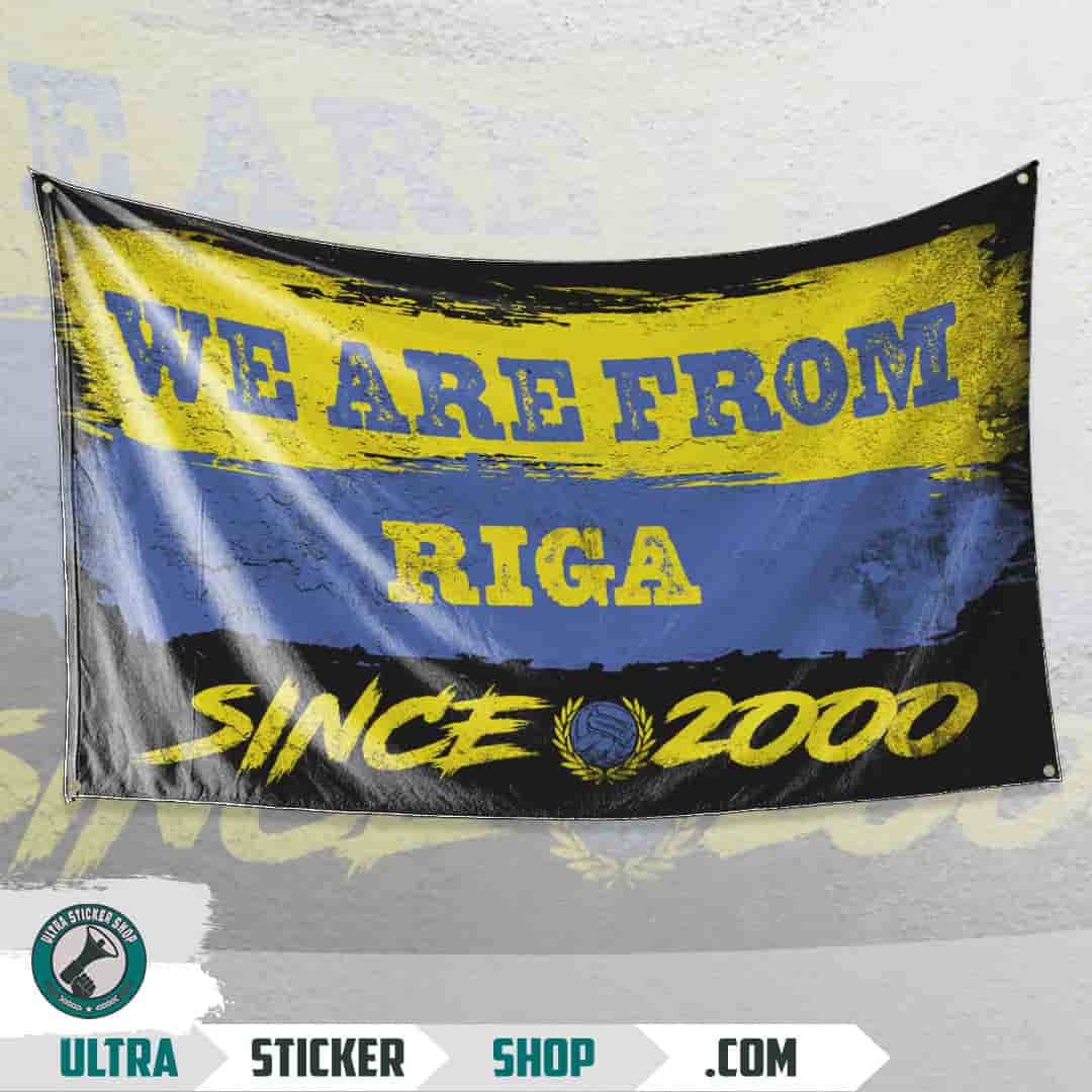 We are from Riga since 2000 Flag