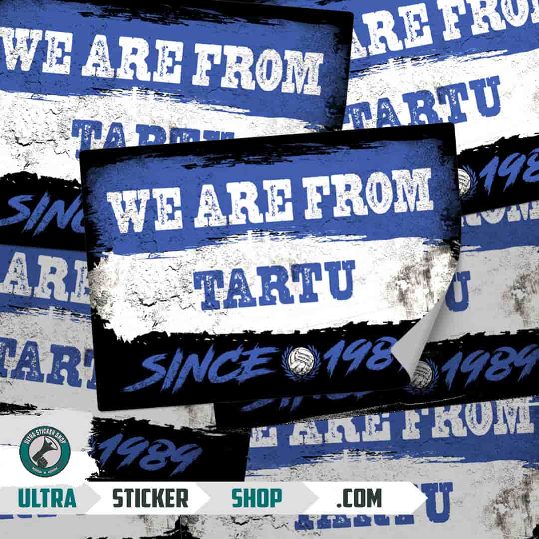 We are from Tartu since 1989 Stickers