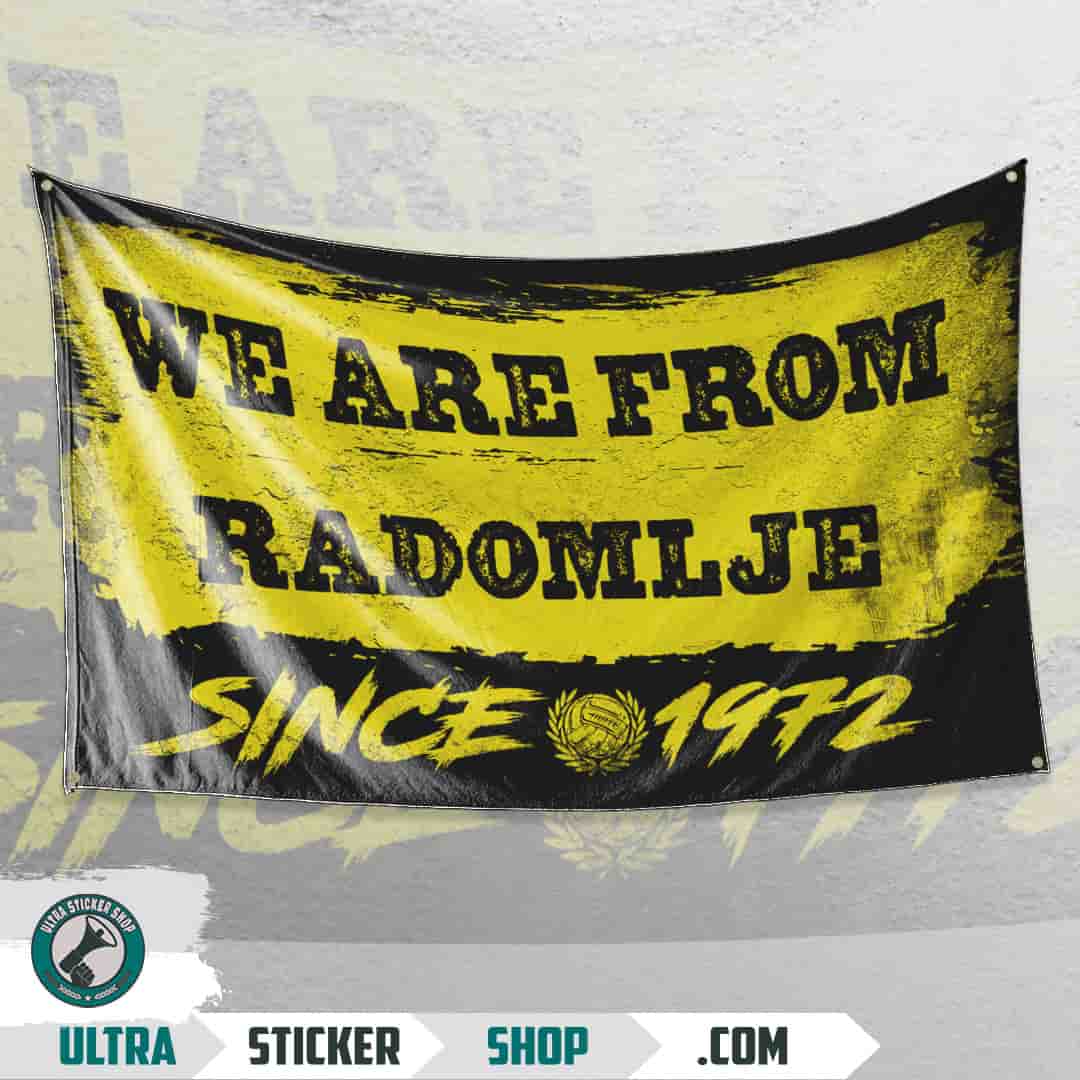 We are from Radomlje since 1972 Flag