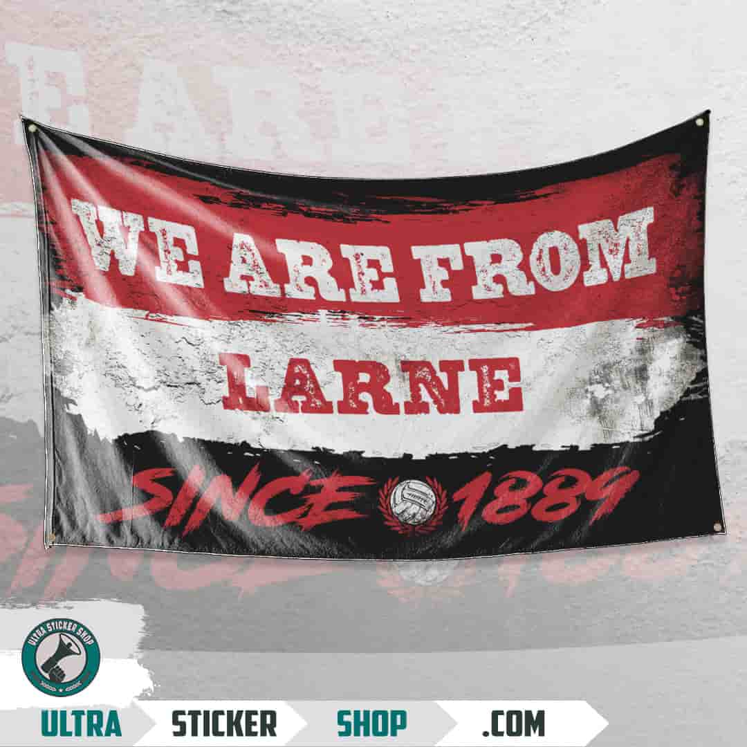 We are from Larne since 1889 Flag