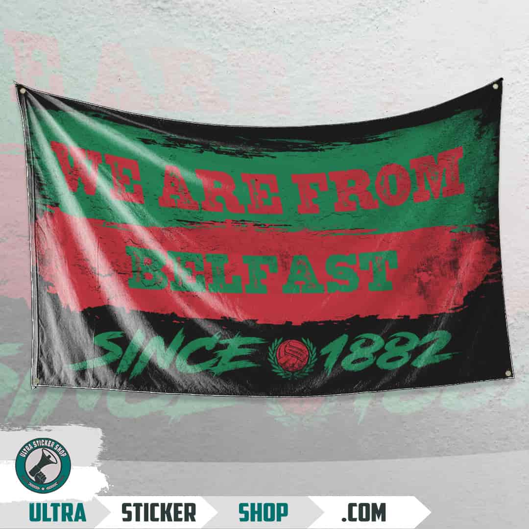 We are from Belfast since 1882 Flag