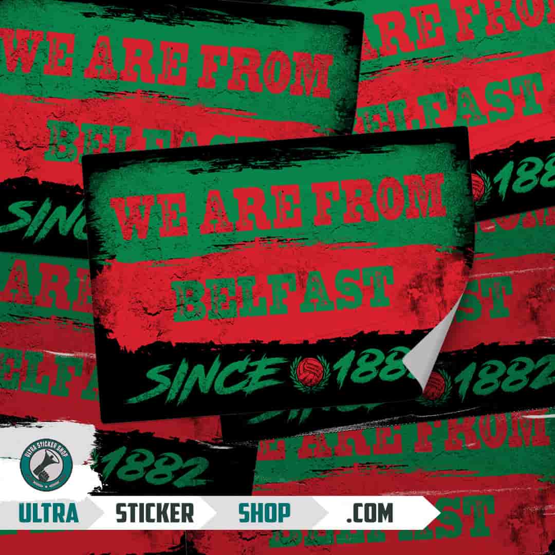 We are from Belfast since 1882 Stickers