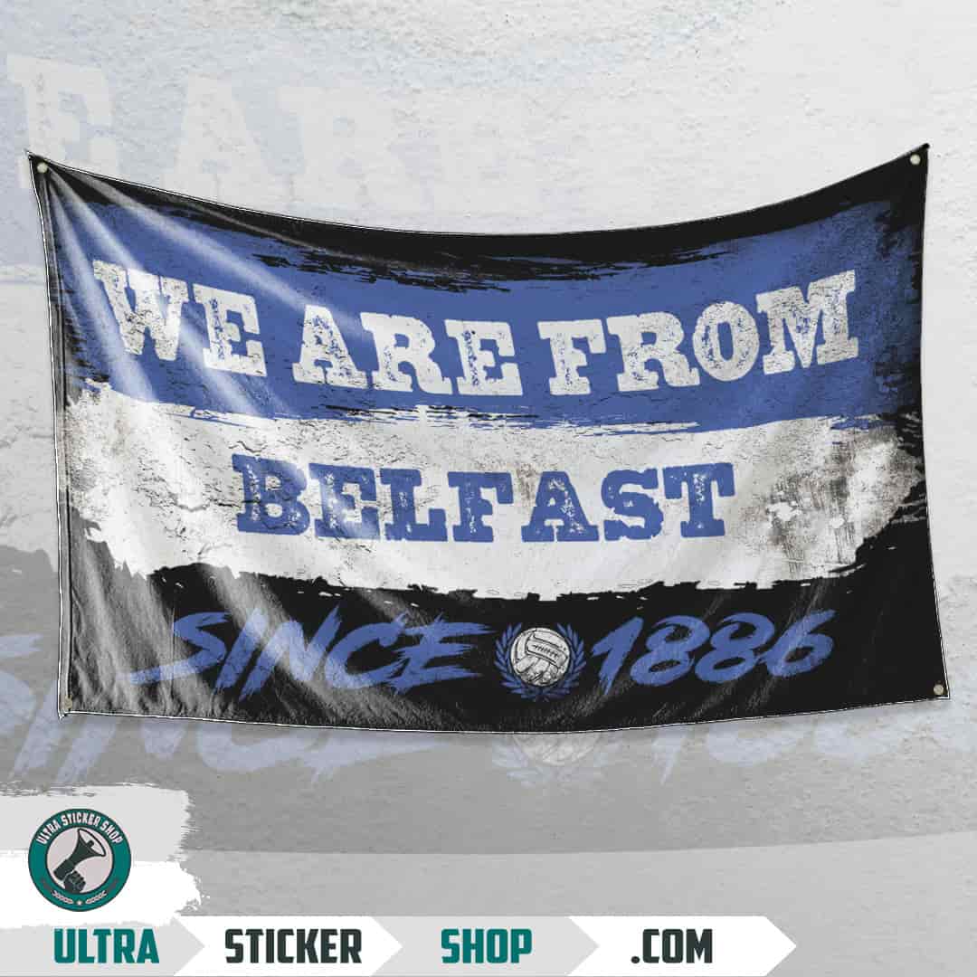 We are from Belfast since 1886 Flag