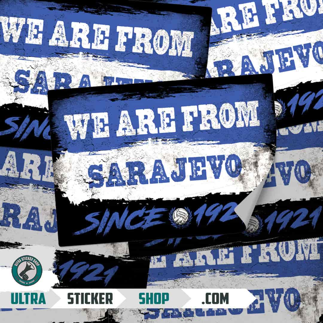 We are from Sarajevo since 1921 Stickers