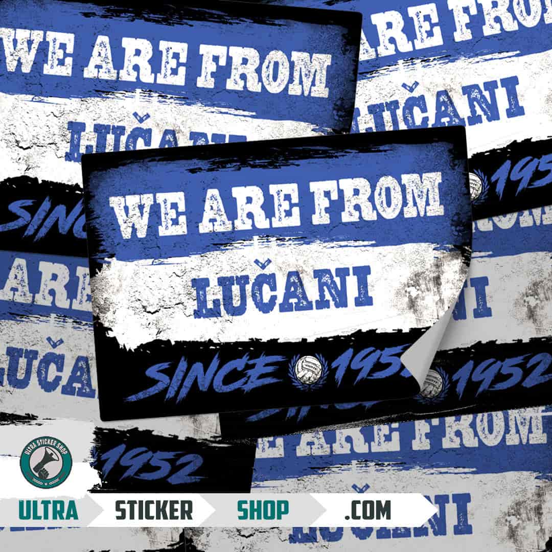 We are from Lučani since 1952 Stickers