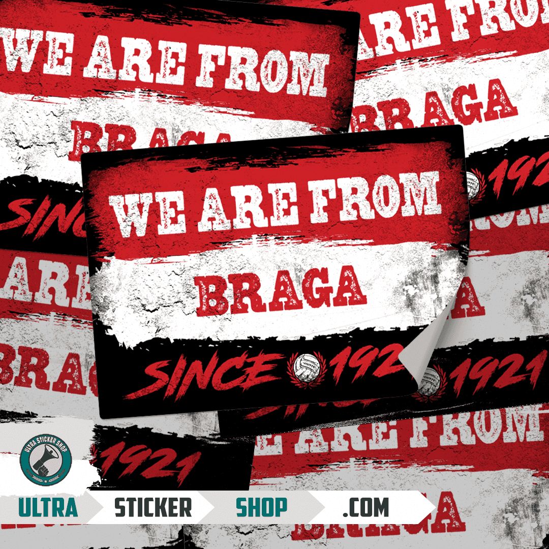 We are from Braga since 1921 Stickers