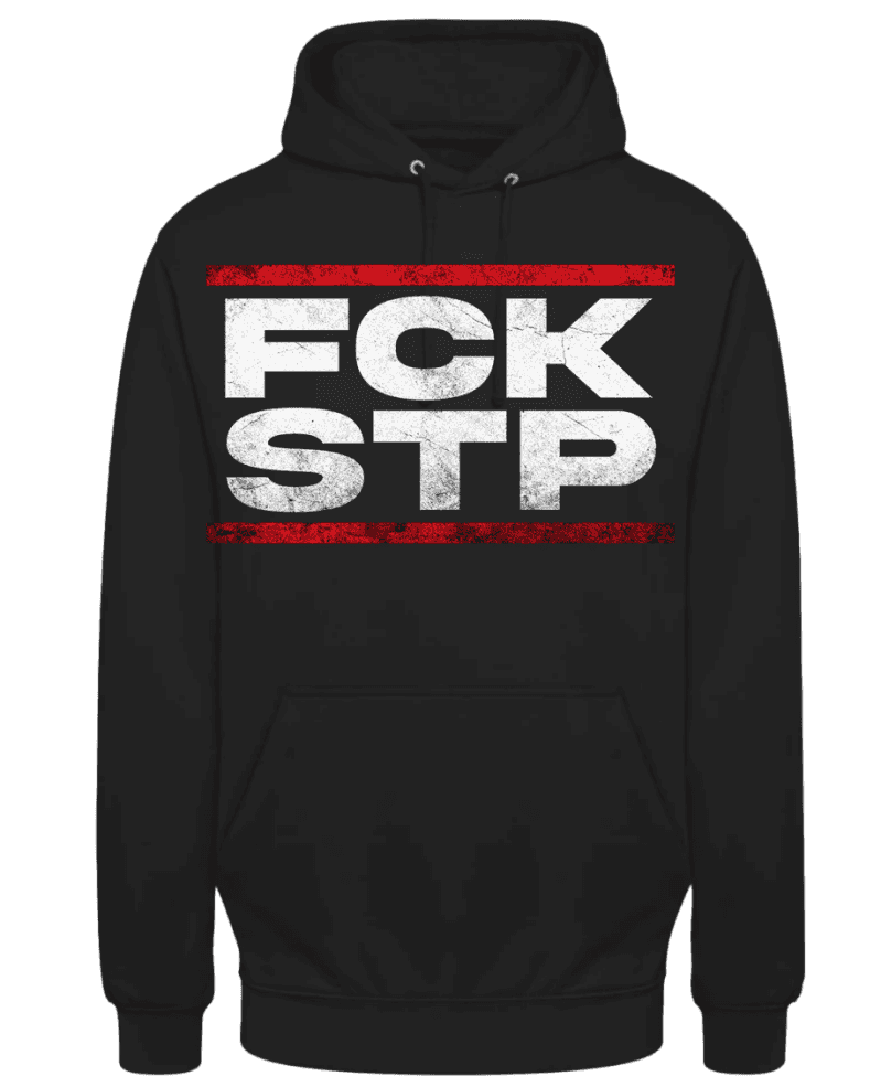FCK STP Hoodie
