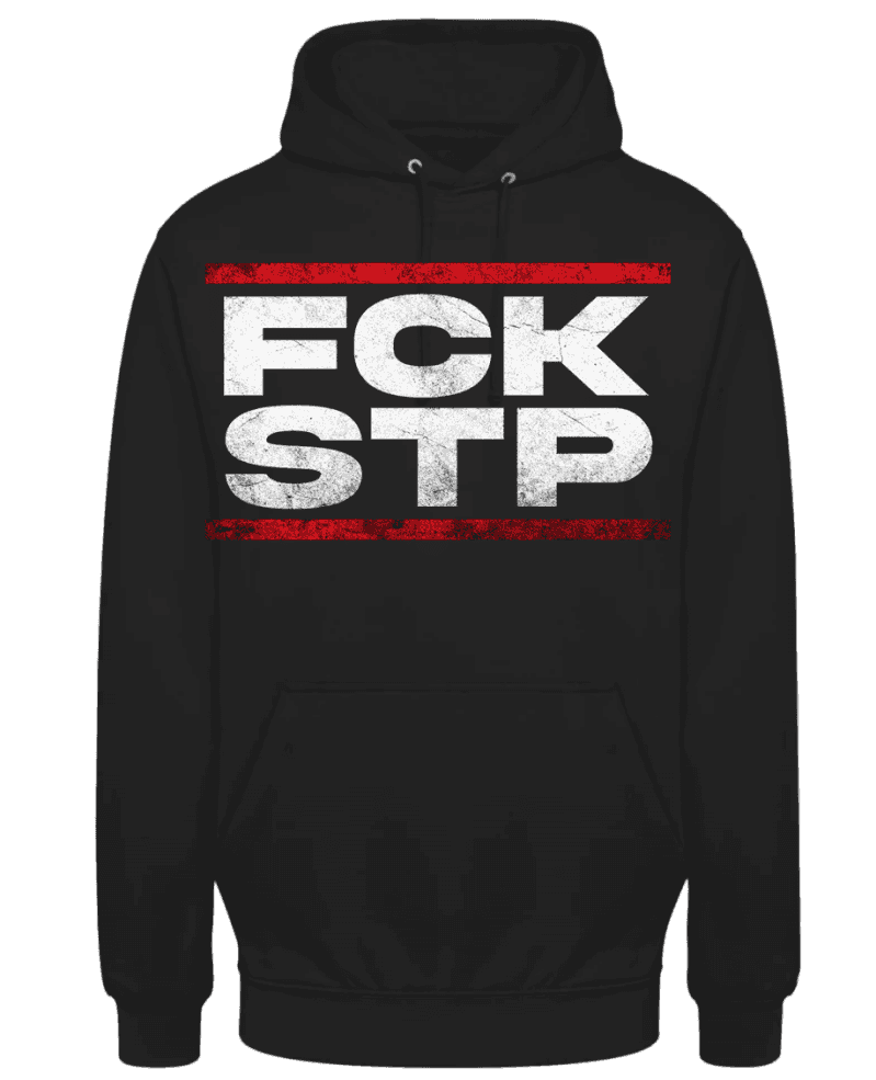 FCK STP Hoodie