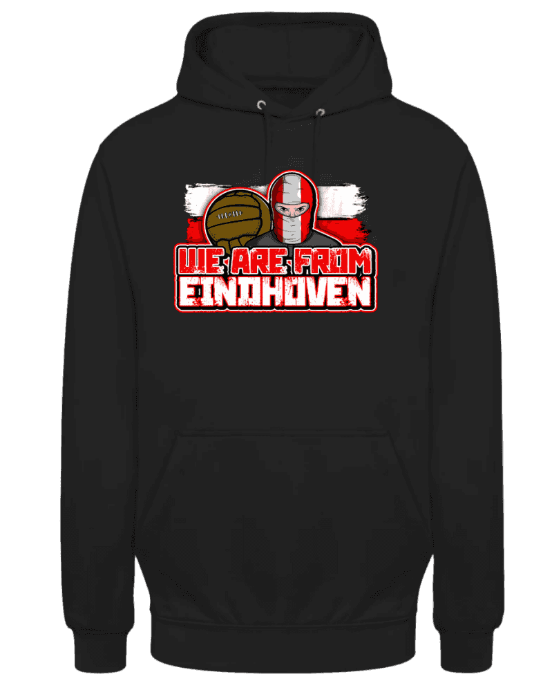 We are from Eindhoven Hoodie