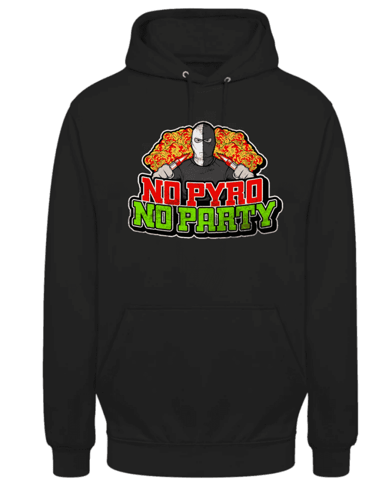 No pyro no party Hoodie