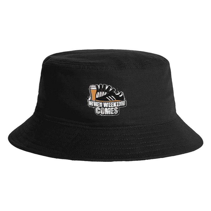 When weekend comes Bucket Hat