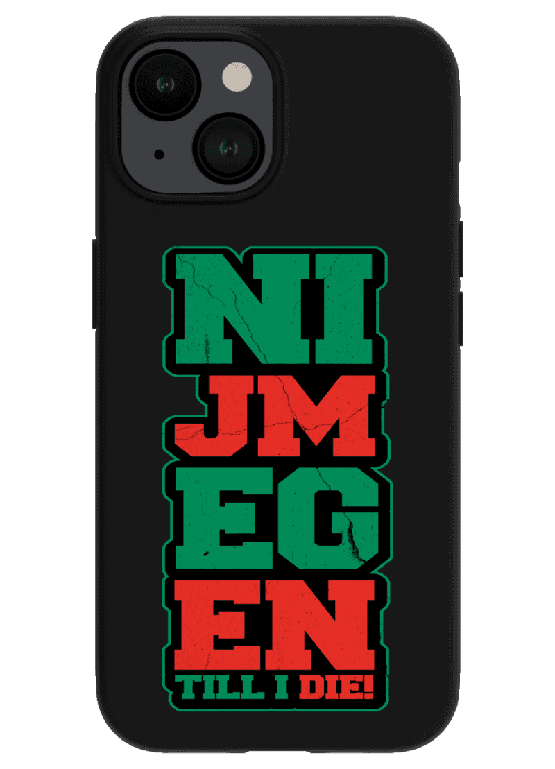 Nijmegen till i die Iphone Case