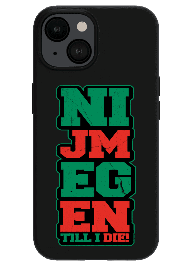 Nijmegen till i die Iphone Case
