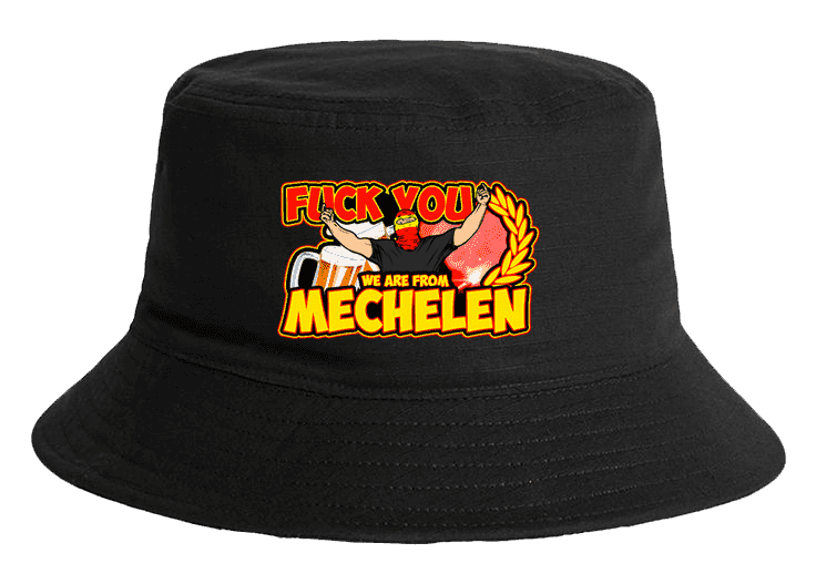 Fuck you we are from Mechelen Bucket Hat