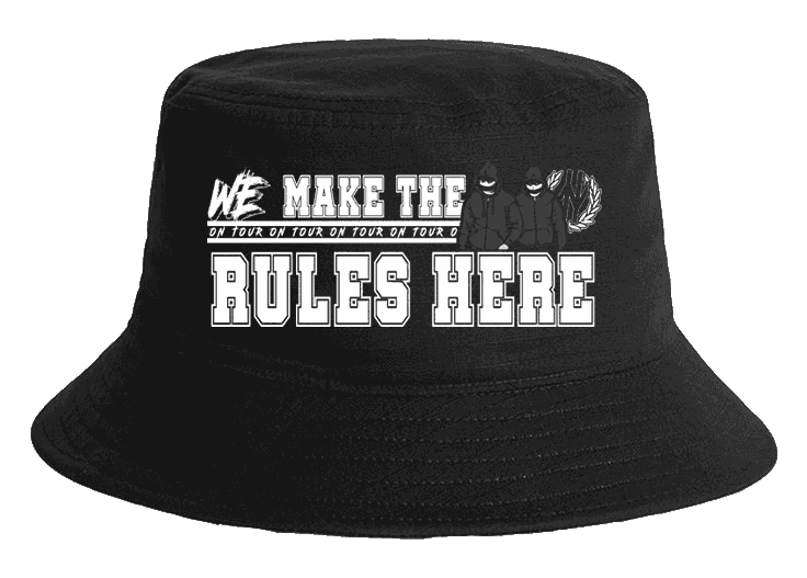 We make the rules here Bucket Hat