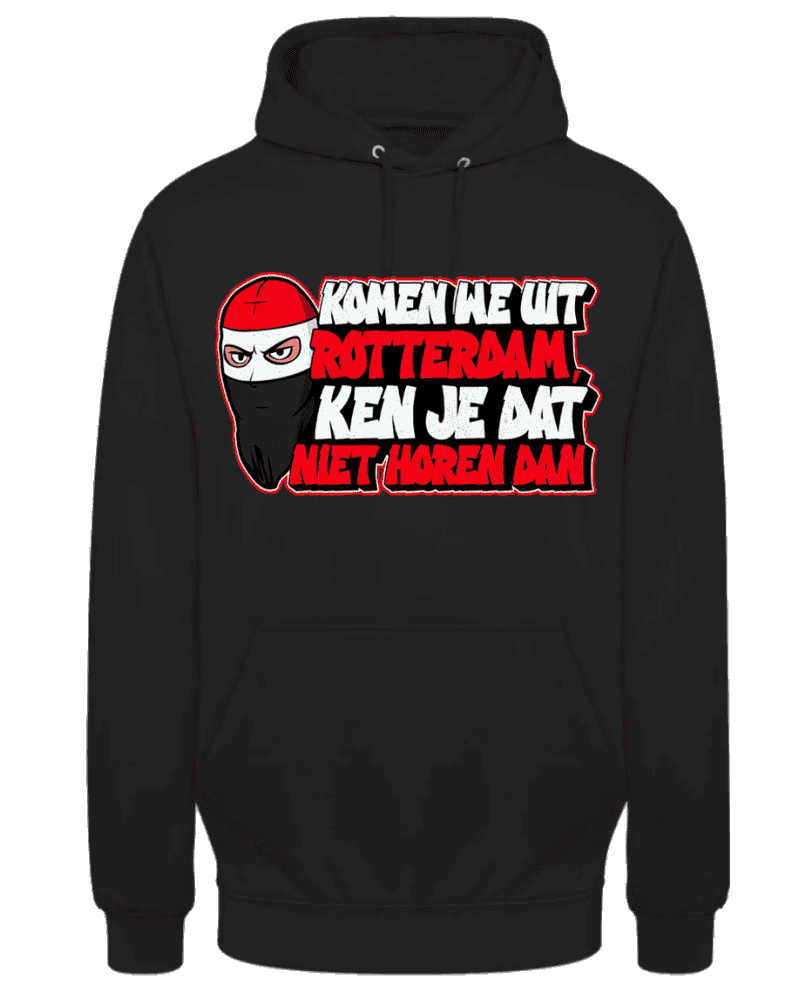 Komen we uit Rotterdam, Ken je dat niet horen dan Hoodie